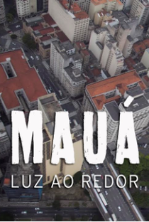 Mauá - Luz Ao Redor - Poster / Capa / Cartaz - Oficial 1