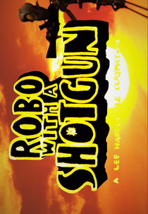 Robo with a Shotgun (Robo with a Shotgun)
