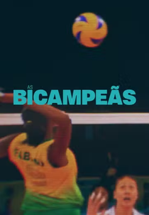 As Bicampeãs (As Bicampeãs)