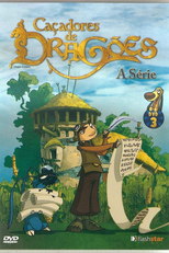 Caçadores de Dragões - A Série (1ª Temporada) (Chasseurs de dragons - Season 1)
