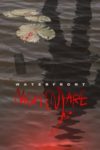  de Filme Waterfront Nightmare (2012)