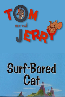 Surf-Bored Cat - Poster / Capa / Cartaz - Oficial 1