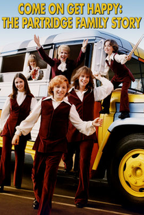 Come On, Get Happy: The Partridge Family Story - Poster / Capa / Cartaz - Oficial 1