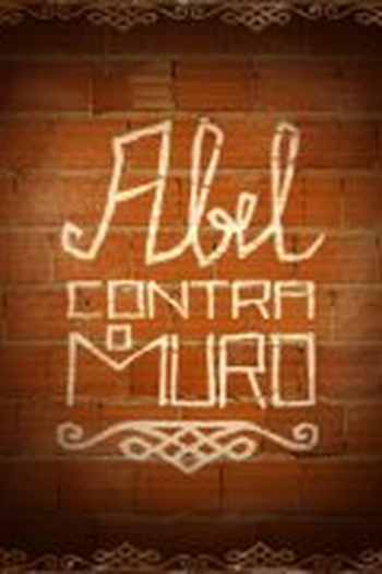 Poster de Filme Abel Contra o Muro (2011)