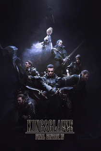 Kingsglaive: Final Fantasy XV - Poster / Capa / Cartaz - Oficial 3