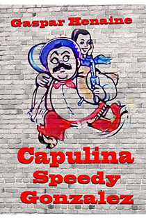 Capulina Speedy González - Poster / Capa / Cartaz - Oficial 1