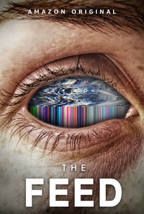 The Feed (1ª Temporada) - Poster / Capa / Cartaz - Oficial 1