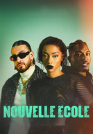 Ritmo + Flow: França (1ª Temporada) (Nouvelle École (Saison 1))
