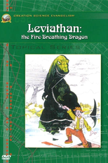 Leviathan: The Fire Breathing Dragon of Job 41 (Creation Science Evangelism - Leviathan: The Fire Breathing Dragon of Job 41)