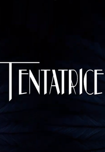 Tentatrice (Tentatrice)