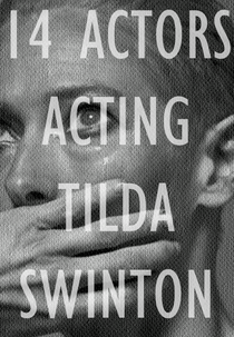 14 Actors Acting - Tilda Swinton (14 Actors Acting - Tilda Swinton)