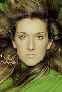 Celine Dion: That's the Way It Is - Poster / Capa / Cartaz - Oficial 1