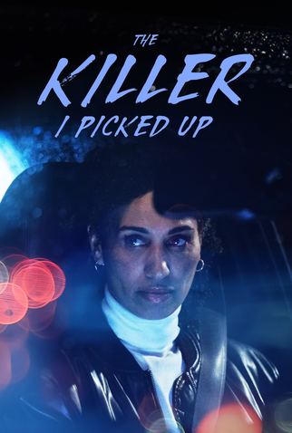 Poster 1 de Filme The Killer I Picked Up (2024)
