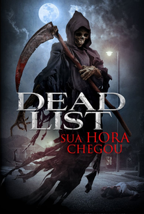Dead List: Sua Hora Chegou - Poster / Capa / Cartaz - Oficial 3