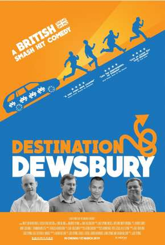 Poster 1 de Filme Destination: Dewsbury (2019)