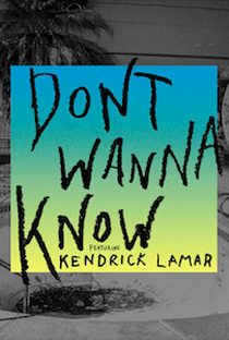 Maroon 5 Feat. Kendrick Lamar: Don't Wanna Know - Poster / Capa / Cartaz - Oficial 1