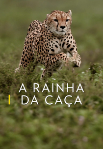 A Rainha da Caça (Queen of The Chase)