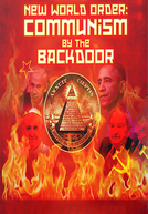 New World Order: Communism by Backdoor (New World Order: Communism by Backdoor)