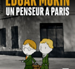 Edgar Morin, Un Penseur à Paris