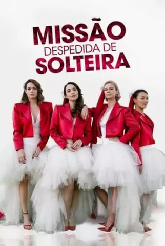 Poster 1 de Filme Missão Despedida de Solteira (2021)