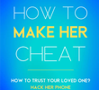 How to Make Her Cheat