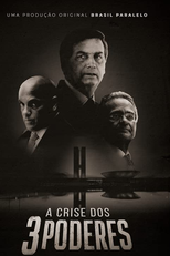 A Crise dos Três Poderes (A Crise dos Três Poderes)