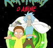 Rick and Morty: O Anime