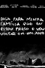Diga Para Minha Família Que Eu Estou Preso E Vou Voltar Em Um Ano (Diga Para Minha Família Que Eu Estou Preso E Vou Voltar Em Um Ano)