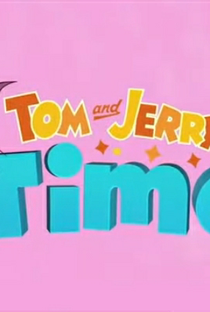 Tom and Jerry Time (1ª Temporada) - Poster / Capa / Cartaz - Oficial 1