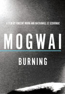 Mogwai: Burning (Mogwai: Burning)
