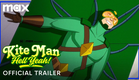 Kite Man: Hell Yeah! | Official Teaser | Max