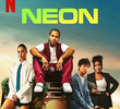 Neon (1ª Temporada)
