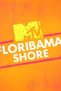 Floribama Shore (2ª Temporada) - Poster / Capa / Cartaz - Oficial 4