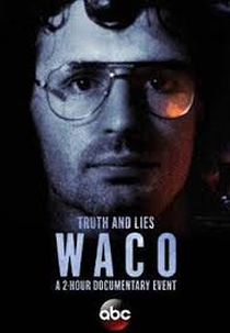 Truth and Lies: Waco (Truth and Lies: Waco)