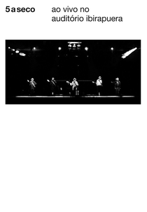 5 a seco - Ao Vivo No Auditório Ibirapuera (5 a seco - Ao Vivo No Auditório Ibirapuera)