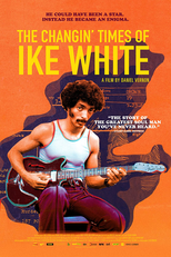 The Changin' Times of Ike White (The Changin' Times of Ike White)