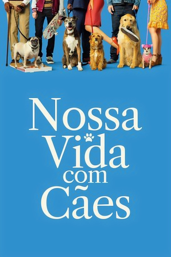  de Filme Nossa Vida com Cães (2018)