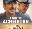 É Preciso Acreditar