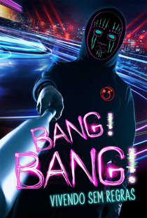 Bang! Bang! Vivendo sem Regras - Poster / Capa / Cartaz - Oficial 1