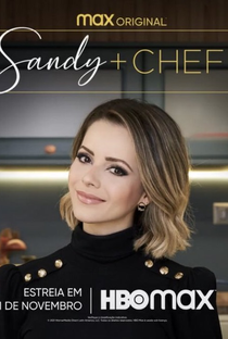 Sandy + Chef (1ª Temporada) - Poster / Capa / Cartaz - Oficial 2