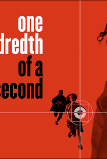 One Hundredth of a Second - Poster / Capa / Cartaz - Oficial 2