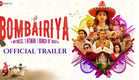 Bombairiya - Official Trailer | Radhika Apte, Siddhanth Kapoor, Akshay Oberoi & Ravi Kishan