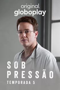 Sob Pressão (5ª Temporada) - Poster / Capa / Cartaz - Oficial 4