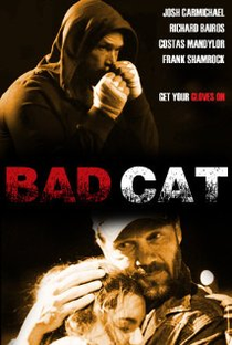 Bad Cat - Poster / Capa / Cartaz - Oficial 1