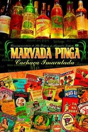 Poster de Filme Marvada Pinga - Cachaça Imaculada (None)