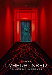 Cyberbunker: Crimes na Internet (Cyberbunker: The Criminal Underworld)