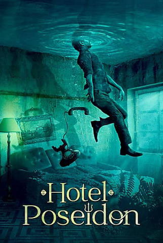 Poster 1 de Filme Hotel Poseidon (2021)