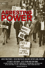 Arresting Power: Resisting Police Violence in Portland, Oregon (Arresting Power: Resisting Police Violence in Portland, Oregon)