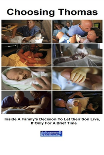 Choosing Thomas - Inside A Family's Decision To Let their Son Live, If Only For A Brief Time - Poster / Capa / Cartaz - Oficial 1