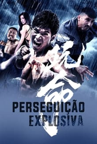 Poster 1 de Filme Perseguição Explosiva (2018)